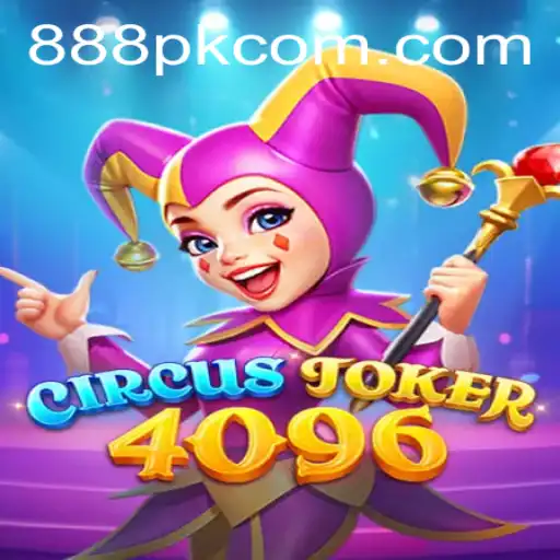 Exploring the Exciting World of CircusJoker4096: A Fusion of Fun and Strategy