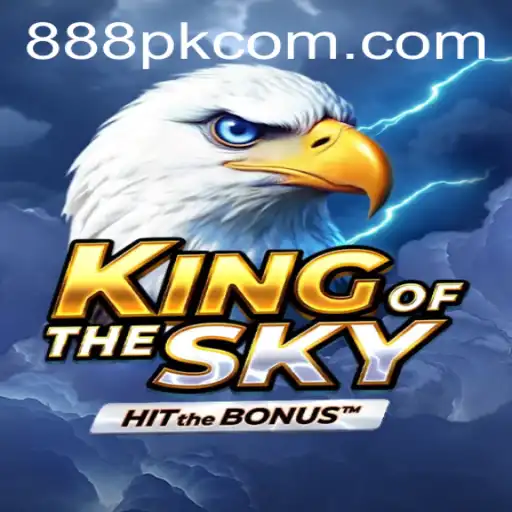 Explore the Exciting World of KingOfTheSky on 888PK.APP