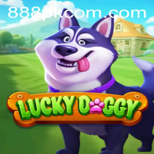Exploring the Thrills of LuckyDoggy at 888PK.APP