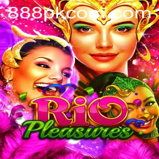 Exploring the Vibrant World of RioPleasures: A Dive into 888PK.APP