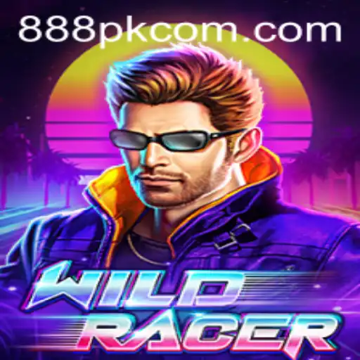 Exploring the World of WildRacer: A Thrilling Adventure with 888PK.APP